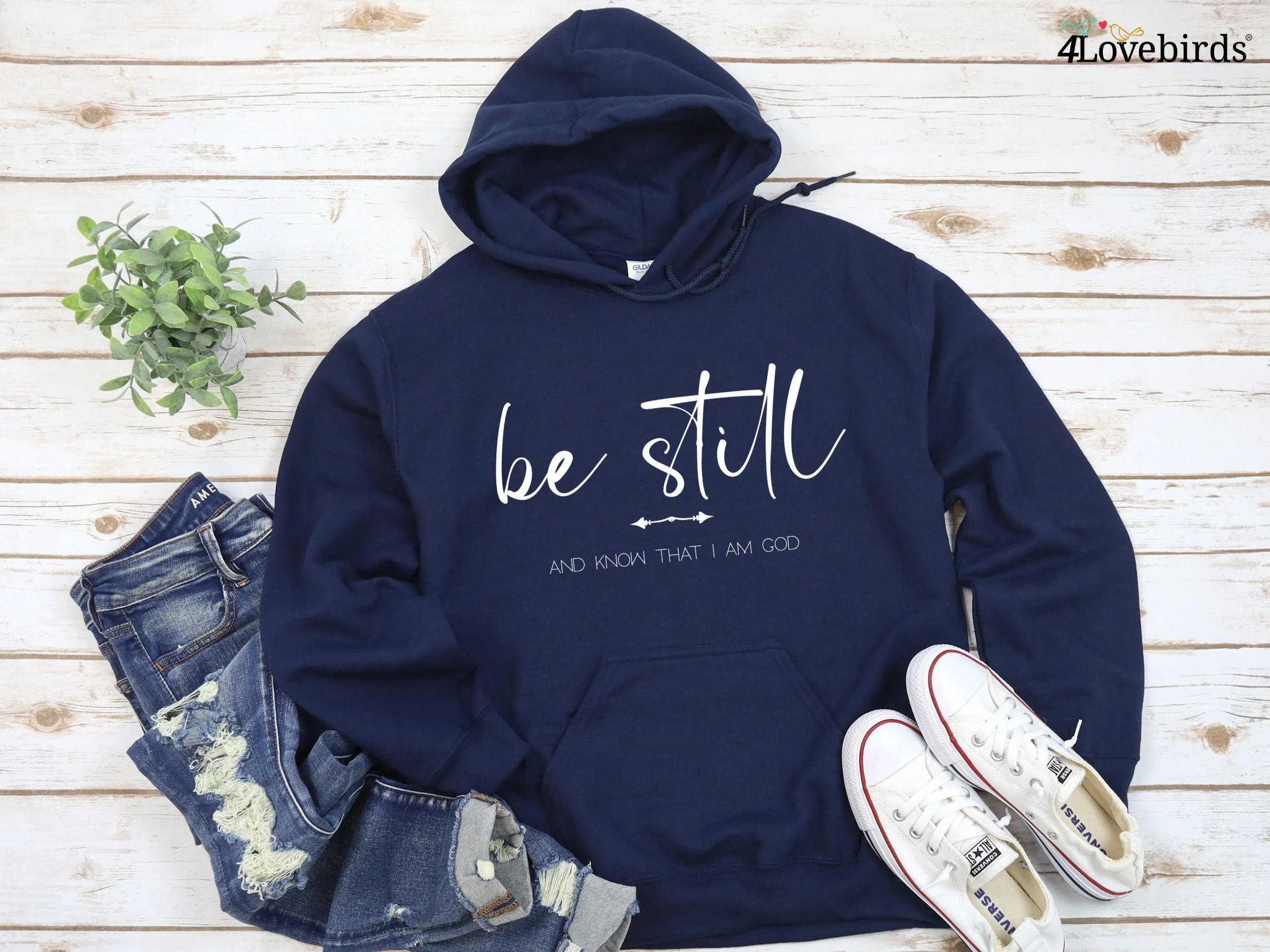 Be Still and Know That I Am God Hoodie, Christian Sweatshirt, Religious Gifts, Religious Shirts for Women, Faith Shirts, Bible Verse Tee