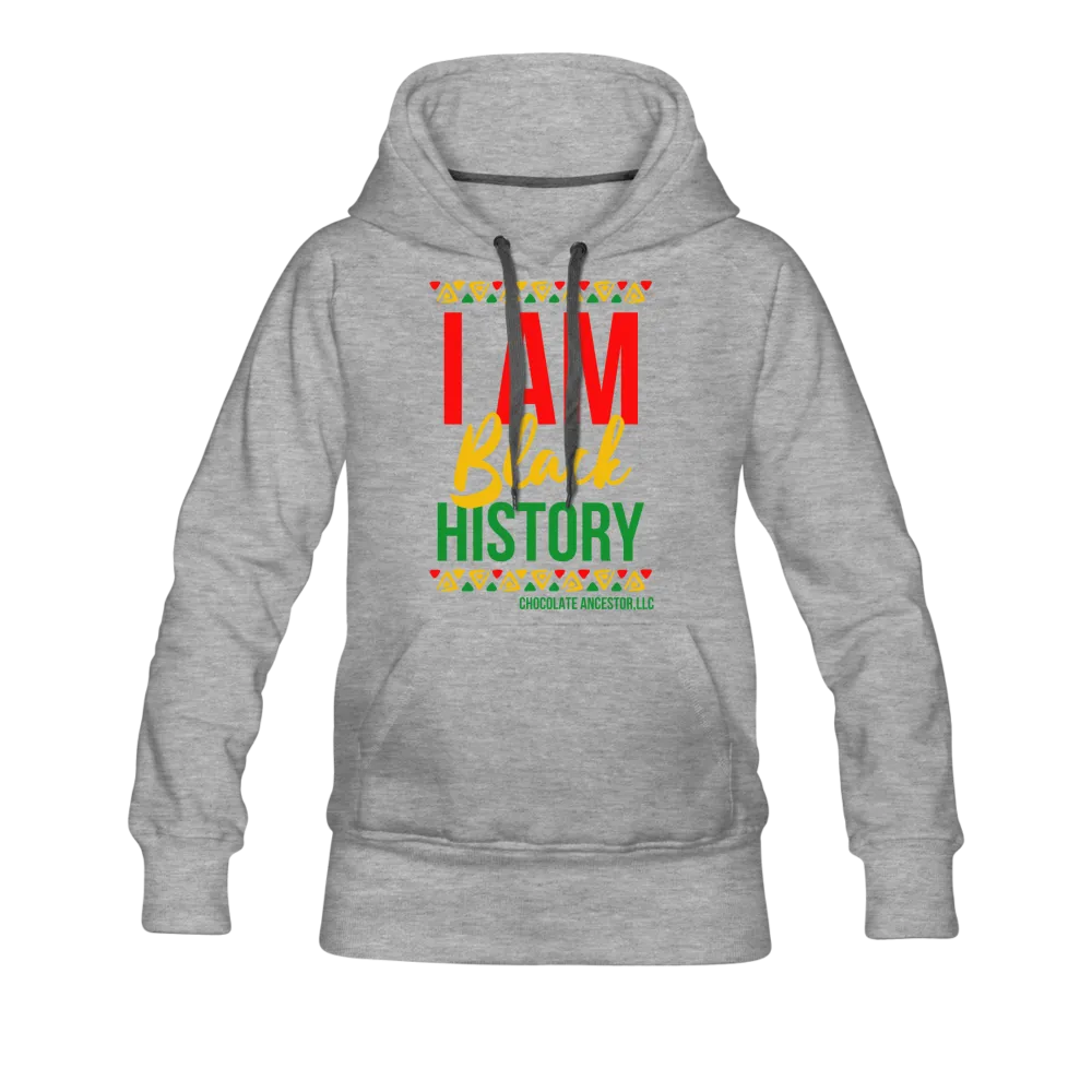 I Am Black History Women’s Premium Hoodie