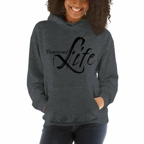 Womens Hoodie - Pullover Sweatshirt - Phenomenal Life / Black