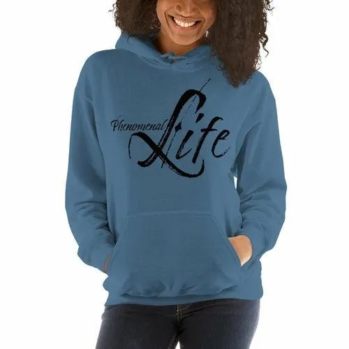 Womens Hoodie - Pullover Sweatshirt - Phenomenal Life / Black