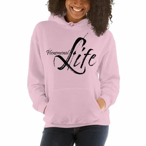 Womens Hoodie - Pullover Sweatshirt - Phenomenal Life / Black